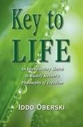 Iddo Oberski - Key to Life An Introductory Sketch to Rudolf Steiner's Philosophy of Freedom