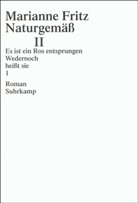Marianne Fritz - Naturgemäß II, 5 Teile