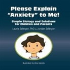 Jordan Zelinger, Laurie Zelinger, Laurie E. Zelinger, Elisa Sabella - Please Explain Anxiety to Me!