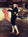 Genevieve Lacambre, Gary Tinterow - Manet/Velazquez, the French Taste for Spanish Painting