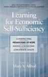 Mary V. Alfred - Learning for Economic Self-Sufficiency
