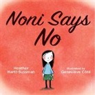 Genevieve Cote, Geneviève Côté, Heather Hartt-Sussman, Heather/ Cote Hartt-sussman, Genevieve Cote - Noni Says No