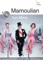 Tom Milne - Mamoulian