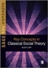 Alex Law - Key Concepts in Classical Social Theory