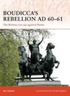 Nic Fields, Peter Dennis, Peter (Illustrator) Dennis, Marcus Cowper - Boudicca's Rebellion AD 60-61