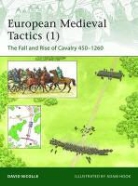 David Nicolle, Dr David NIcolle, Adam Hook, Adam (Illustrator) Hook - Medieval Cavalry Tactics