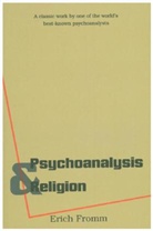 Fromm, Erich Fromm - Psychoanalysis Religion