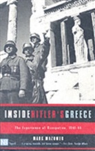 Mark Mazower - Hitler's Greece