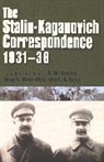 R. W. Davies, L. M. Kaganovich, Joseph Stalin, R. W. Davies, Robert William Davies, Oleg Khlevniuk... - Stalin-Kaganovich Correspondence 1931-1936
