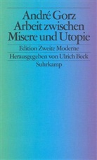 André Gorz, Ulrich Beck - Arbeit zwischen Misere und Utopie