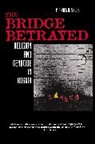 Michael A. Sells, Sells Michael A., Michael A. Sells - Bridge Betrayed
