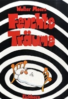 Walter Moers - Feuchte Träume