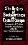 Daniel Chirot, Daniel Chirot, Chirot Daniel - Origins of Backwardness in Eastern Europe