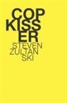 Steven Zultanski - Cop Kisser