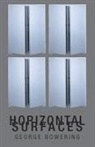 George Bowering - Horizontal Surfaces