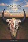 Jack Brink, Jack W. Brink - Imagining Head-Smashed-In