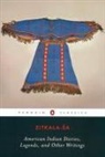 Cathy N. Davidson, Ada Norris, Zitkala, Zitkala Sa, Zitkala-Sa, Cathy N Davidson... - American Indian Stories Legends And Other Writing