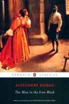 Francine Du Plessix-Gray, Alexandre Dumas, Dumas Alexandre, Alexandre Dumas Pere, Joachim Neugroschel, Jacqueline Rogers - Alexandre Dumas The man in the iron mask (Penguin Classics)