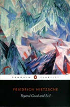 R. J. Hollingdale, Friedrich Nietzsche, Friedrich Wilhelm Nietzsche, Nietzsche Friedrich, Michael Tanner - Beyond Good And Evil