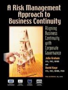 Julia Graham, David Kaye - A Risk Management Approach to Business Continuity