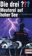 Oliver Rohrbeck, Jens Wawrczeck - Die drei Fragezeichen und . . ., Cassetten - 83: Meuterei auf hoher See, 1 Cassette