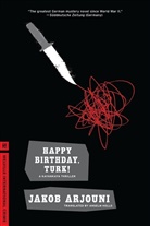 Jakob Arjouni, Anselm Hollo, Anselm (TRN)/ Arjouni Hollo - Happy Birthday, Turk!