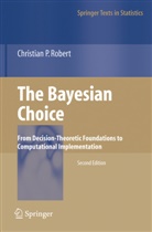 Christian Robert, Christian P. Robert - The Bayesian Choice