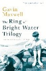 Gavin Maxwell, Maxwell Gavin - The Ring of Bright Water Trilogy