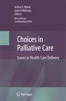 A. Blank, Arthur Blank, Sean O Mahony, S. O'Mahony, Sea O'Mahony, Sean O'Mahony... - Choices in Palliative Care
