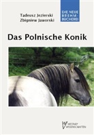 Zbigniew Jaworski, Tadeus Jezierski, Tadeusz Jezierski - Das Polnische Konik