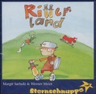 Werner Meier, Margit Sarholz, Sternschnuppe, Sternschnuppe: Sarholz &amp; Meier - Ritterland, 1 CD-Audio (Audio book)