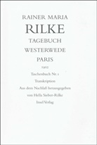 Rainer M. Rilke, Rainer Maria Rilke, Hell Sieber-Rilke, Hella Sieber-Rilke - Tagebuch Westerwede, Paris. 1902, 2 Bde.