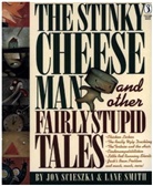 Jon Scieszka, Lane Smith - The Stinky Cheese Mand and Other Fairly Stupid Stories