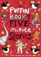 Allan Ahlberg, Margaret Mahy, Charles Perrault, Steve Cox - The Puffin Book of Five-Minute Stories