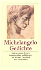 Michelangelo Buonarotti, Michelangelo Buonarroti, Michelangelo Buonarroti, Michae Engelhard, Michael Engelhard - Gedichte