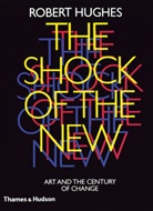 Robert Hughes - The Shock of the New