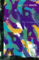 Patrick White - The vivisector