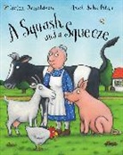 Julia Donaldson, Et Al., Axel Scheffler, Axel Scheffler - A Squash and a Squeeze