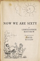 David Eccles, Christopher Matthew, David Eccles - Noew We Are Sixty