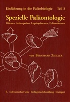 Bernhard Ziegler - Einführung in die Paläobiologie - 3: Einführung in die Paläobiologie / Spezielle Paläontologie