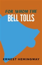 Ernest Hemingway - For Whom the Bell Tolls