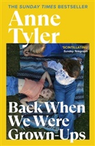 Anne Tyler - Back When We Were Grown up