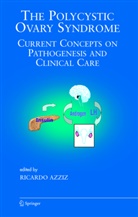 Ricard Azziz, Ricardo Azziz - The Polycystic Ovary Syndrome