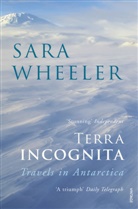 Sara Wheeler, Wheeler Sara - Terra Incognita