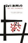 Lewis Mumford - Art and Technics