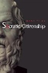 Dana Villa, Dana R. Villa, Dana Richard Villa - Socratic Citizenship