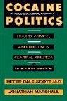 J Marshall, Jonathan Marshall, Marshall Jonathan, P Scott, Peter Dale Scott, Scott Peter Dale - Cocaine Politics