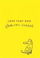 Sharon Creech, Creech Sharon - Love That Dog