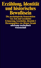Jürge Straub, Jürgen Straub - Erzählung, Identität und historisches Bewußtsein