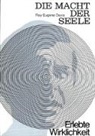 Roy E Davis, Roy E. Davis, Roy Eugene Davis - Die Macht der Seele als erlebte Wirklichkeit